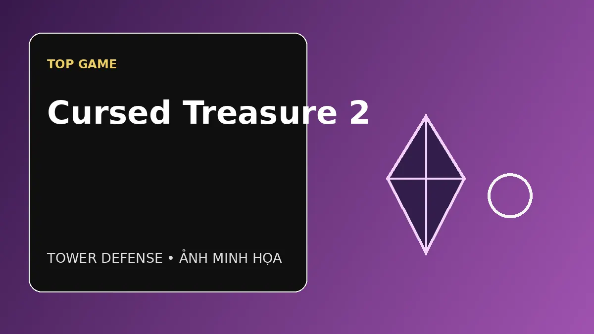 Ảnh minh họa Cursed Treasure 2 - game tower defense fantasy
